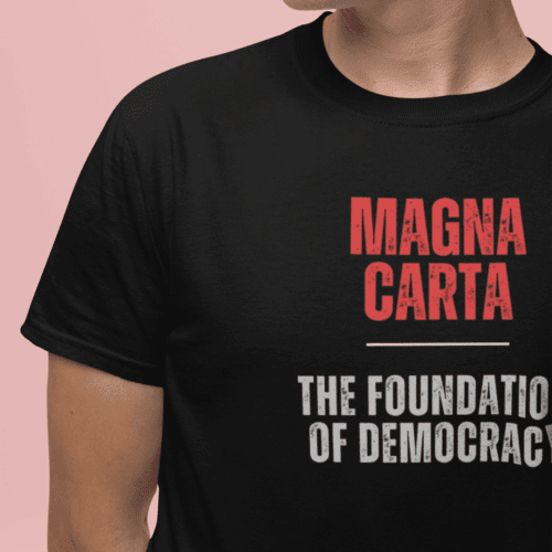 Magna Carta T-Shirt The Foundation of Democracy