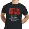 Battle of Hastings Joke T-Shirt for History Buffs